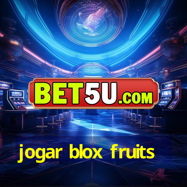 jogar blox fruits